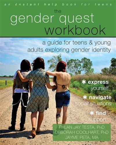 The Gender Quest Workbook A Guide for Teens and Young Adults Exploring Gender Identity