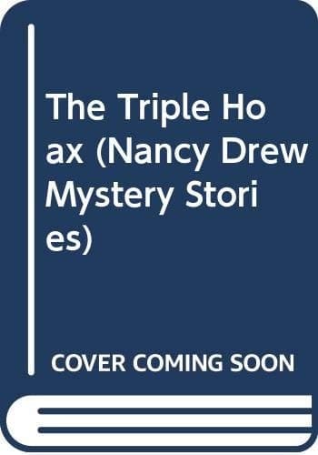 The Triple Hoax (Nancy Drew Mystery Stories)