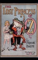 The Lost Princess of Oz L. Frank Baum (Classics, Children's Books) [Annotated]