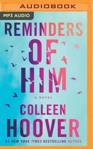Reminders of Him: A Novel