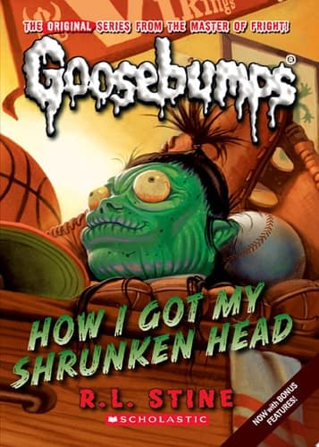 How I Got My Shrunken Head (Classic Goosebumps #10)