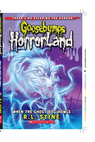 When the Ghost Dog Howls (Goosebumps HorrorLand #13)