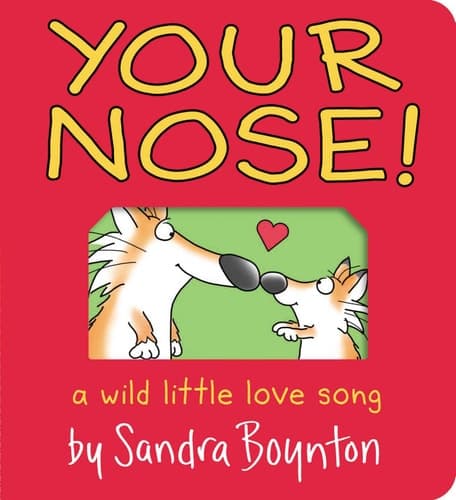 Your Nose! A Wild Little Love Song