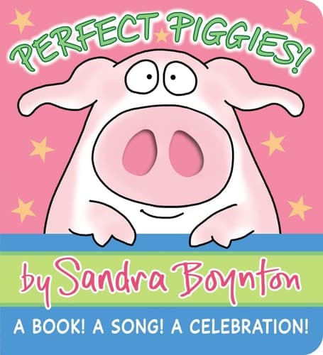 Perfect Piggies! A Book! A Song! A Celebration!