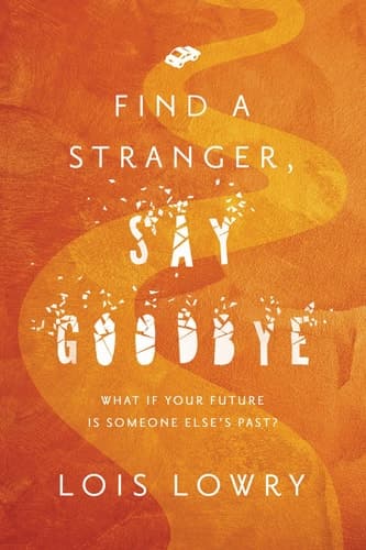 Find a Stranger, Say Goodbye