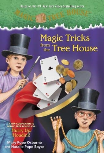 Magic Tricks from the Tree House A Fun Companion to Magic Tree House #50: Hurry Up, Houdini!