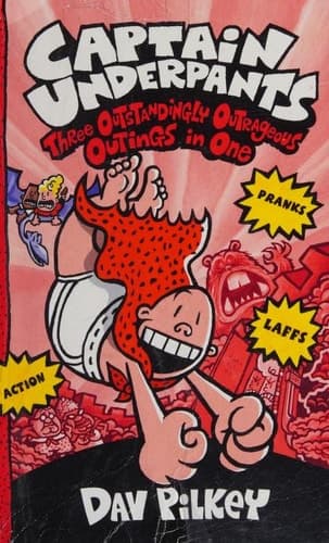 Captain Underpants Three Outstandingly Outrageous Outings in One