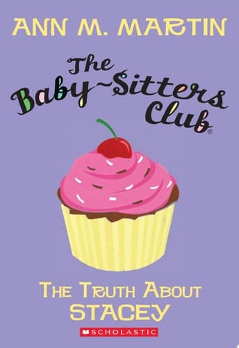 The Baby-Sitters Club #3: The Truth About Stacey