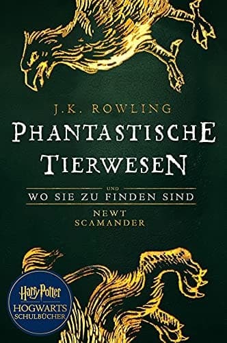 Phantastische Tierwesen und wo sie zu finden sind Harry Potter Hogwarts Schulbücher