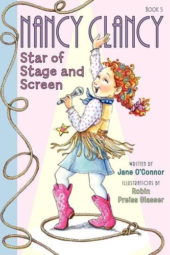 Fancy Nancy: Nancy Clancy, Star of Stage and Screen