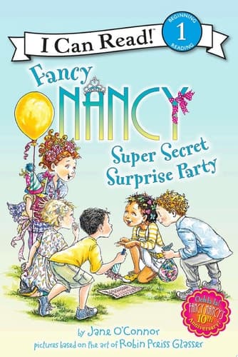 Fancy Nancy: Super Secret Surprise Party