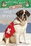 Dog Heroes A Nonfiction Companion to Magic Tree House #46: Dogs in the Dead of Night