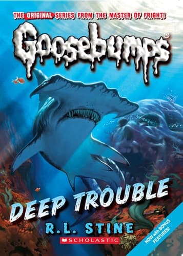 Deep Trouble (Classic Goosebumps #2)