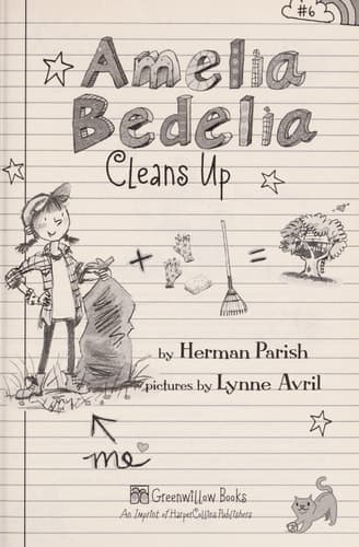 Amelia Bedelia Chapter Book #6: Amelia Bedelia Cleans Up