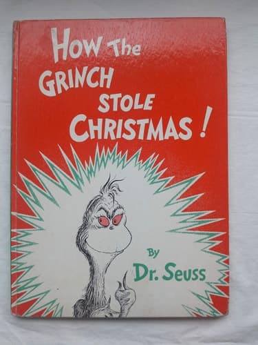 How the Grinch Stole Christmas! By Dr. Seuss
