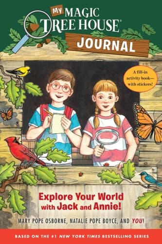 My Magic Tree House Journal Explore Your World with Jack and Annie! a Fill-In Activity Book with Stickers!
