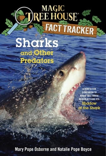 Sharks and Other Predators A Nonfiction Companion to Magic Tree House Merlin Mission #25: Shadow of the Shark
