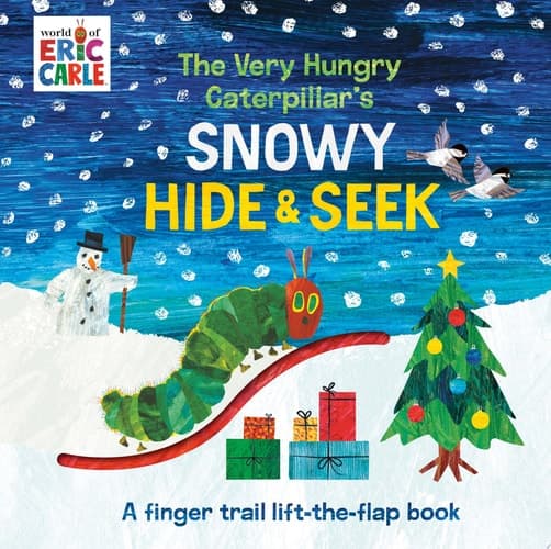 The Very Hungry Caterpillar's Snowy Hide & Seek A Finger Trail Lift-the-Flap Book