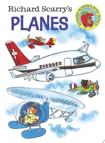 Richard Scarry's Planes