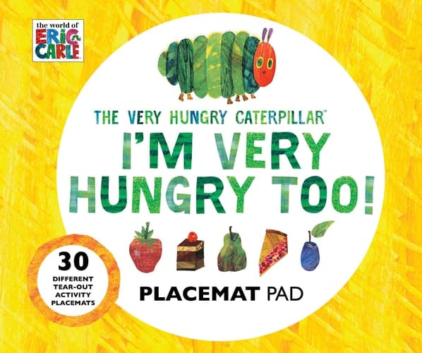 The Very Hungry Caterpillar I'm Very Hungry Too - Placemats Book