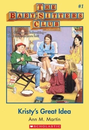 Kristy's Great Idea: Classic Edition (The Baby-Sitters Club #1)