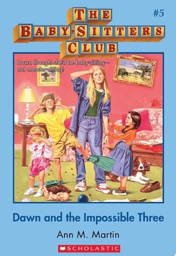 Dawn and the Impossible Three: Classic Edition (The Baby-Sitters Club #5)