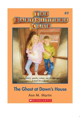 The Ghost at Dawn's House: Classic Edition (The Baby-Sitters Club #9)