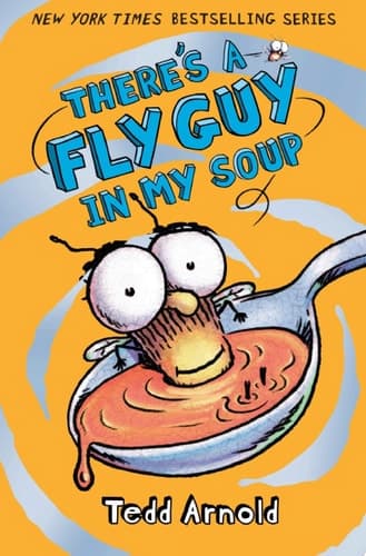 There's a Fly Guy in My Soup (Fly Guy #12)