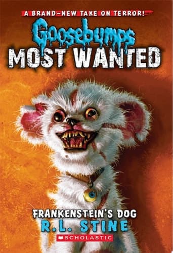 Frankenstein's Dog (Goosebumps Most Wanted #4)