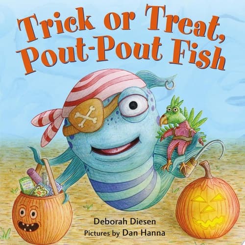 Trick Or Treat, Pout-Pout Fish