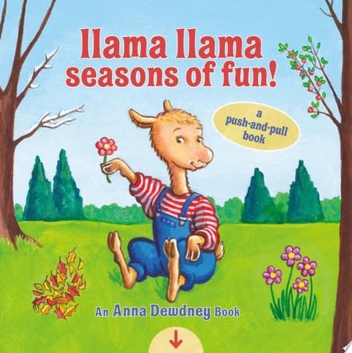 Llama Llama Seasons of Fun!: A Push-and-Pull Book
