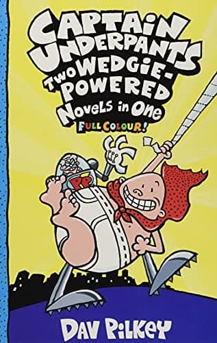 Captain Underpants: Two Wedgie-Powered Novels in One (Full Colour!)