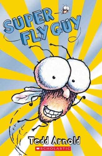 Super Fly Guy! (Fly Guy #2)