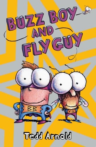 Buzz Boy and Fly Guy (Fly Guy #9)