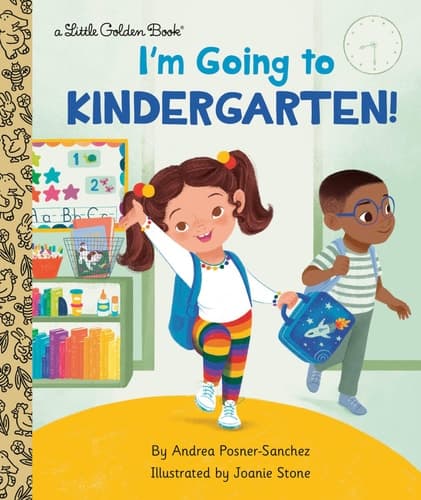 I'm Going to Kindergarten! A Book for Soon-to-Be Kindergarteners