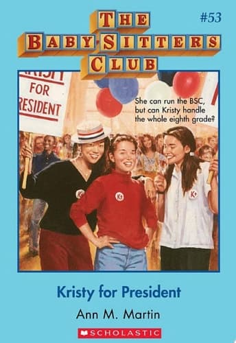Kristy for President (The Baby-Sitters Club #53)