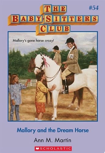 Mallory and the Dream Horse (The Baby-Sitters Club #54)