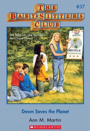 Dawn Saves the Planet (The Baby-Sitters Club #57)