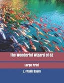 The Wonderful Wizard of OZ Large Print