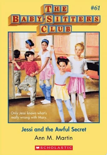 Jessi and the Awful Secret (The Baby-Sitters Club #61)
