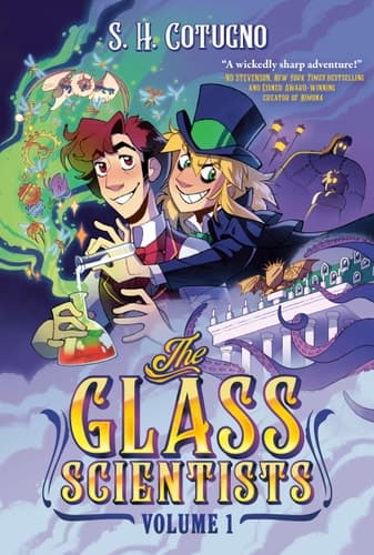 The Glass Scientists: Volume One A Graphic Novel
