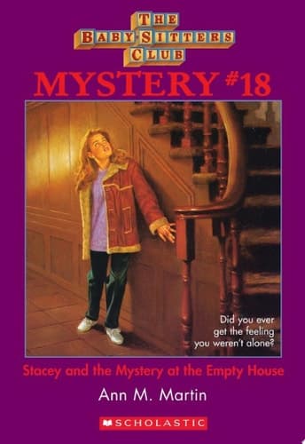 Stacey and the Mystery of the Empty House (The Baby-Sitters Club Mystery #18)