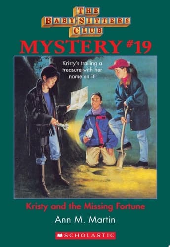 Kristy and the Missing Fortune (The Baby-Sitters Club Mystery #19)