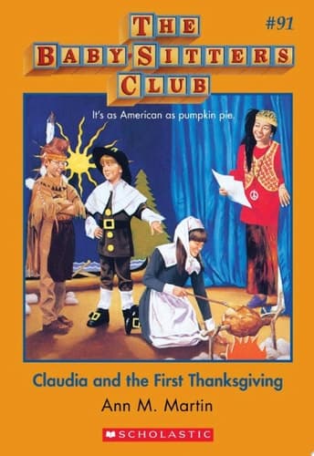 Claudia and the First Thanksgiving (The Baby-Sitters Club #91)