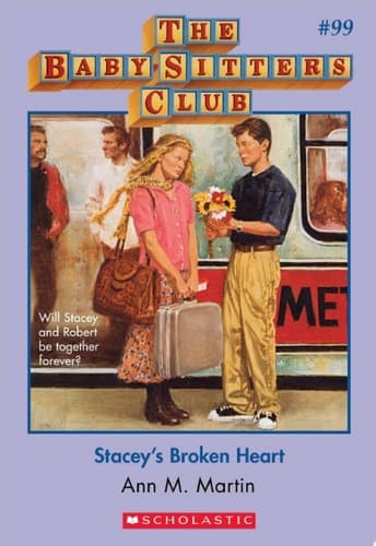 Stacey's Broken Heart (The Baby-Sitters Club #99)