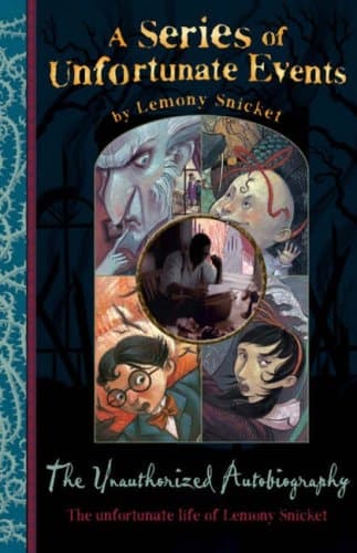 The Unauthorized Autobiography The Unfortunate Life of Lemony Snicket