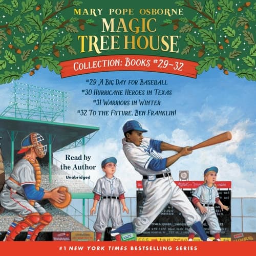 Magic Tree House Collection: Books 29-32 A Big Day for Baseball; Hurricane Heroes in Texas; Warriors in Winter; To the Future, Ben Franklin!
