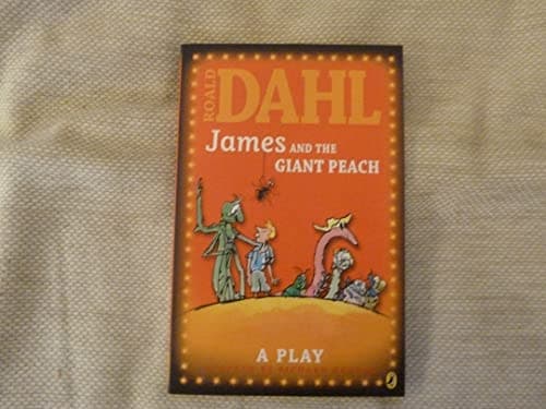 James and the Giant Peach: Plays for Children