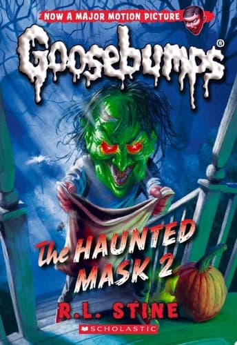The Haunted Mask II (Classic Goosebumps #34)