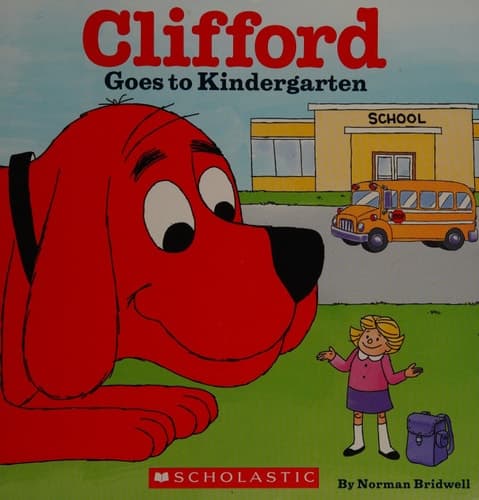 Clifford Goes to Kindergarten (Classic Storybook)